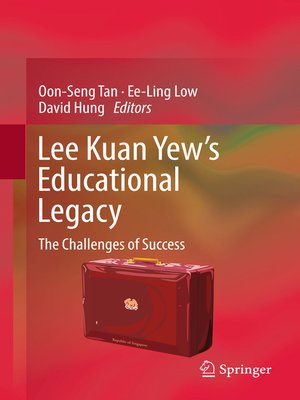 cover image of Lee Kuan Yew's Educational Legacy